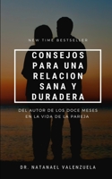 CONSEJOS PARA UNA RELACIÓN SANA Y DURADERA: Conversaciones honestas para parejas (Spanish Edition) 1672304695 Book Cover