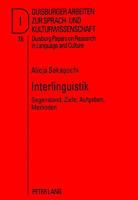 Interlinguistik: Gegenstand, Ziele, Aufgaben, Methoden 363131387X Book Cover