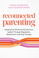 Reconnected Parenting: A New Paradigm of Parenting 1401996973 Book Cover