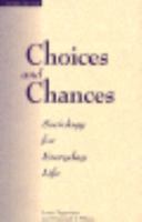 Choices and Chances: Sociology for Everyday Life 0813325722 Book Cover