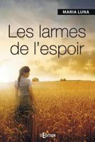 Les larmes de l'espoir (French Edition) 2368450289 Book Cover