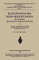Katatonische Erscheinungen Im Rahmen Manischer Erkrankungen 3662342707 Book Cover
