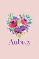 Aubrey: Personalized name Quote Lined Notebook Journal, flowers Black and pink, for Women and Girls 6x9 inch. Christmas gift, birthday gift idea 1651127751 Book Cover