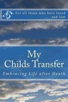 My Childs Transfer 1481906631 Book Cover