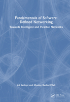 Fundamentals of Software-Defined Networking: Towards Intelligent and Flexible Networks 1041154291 Book Cover