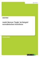 Andr� Bretons Nadja als Beispiel surrealistischen Schreibens 3638953211 Book Cover