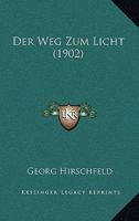 Der Weg Zum Licht (1902) 1145259820 Book Cover