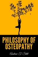 Philosophy of Osteopathy 1512298913 Book Cover