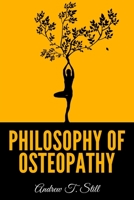 Philosophy of Osteopathy 1517173671 Book Cover