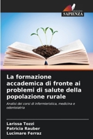 La formazione accademica di fronte ai problemi di salute della popolazione rurale (Italian Edition) 6207771273 Book Cover
