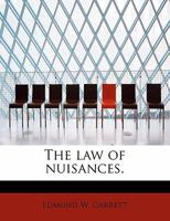 The law of nuisances. 1240148925 Book Cover