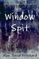 Window Spit B09QFDQV2D Book Cover