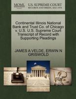 Continental Illinois National Bank and Trust Co. of Chicago v. U.S. U.S. Supreme Court Transcript of Record with Supporting Pleadings 1270582925 Book Cover