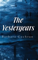 The Yesteryears B0CTLQMNB1 Book Cover