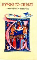 Hymns to Christ and a Concert of Miniatures 0854392106 Book Cover