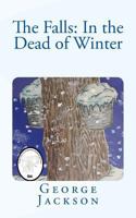 The Falls: In the Dead of Winter 1497365384 Book Cover