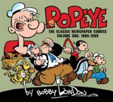 Popeye: The Classic Newspaper Comics by Bobby London Volume 1 1613778740 Book Cover
