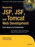 Beginning JSP™, JSF™ and Tomcat Web Development: From Novice to Professional (Beginning from Novice to Professional) 1590599047 Book Cover