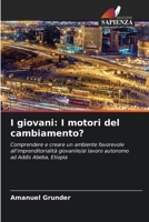 I giovani: I motori del cambiamento? (Italian Edition) 6207865758 Book Cover