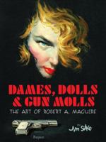 Dames, Dolls, And Gun Molls 1595822720 Book Cover