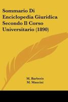 Sommario Di Enciclopedia Giuridica Secondo Il Corso Universitario... 1011030276 Book Cover