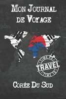 Mon Journal de Voyage Corée Du Sud: 6x9 Carnet de voyage I Journal de voyage avec instructions, Checklists et Bucketlists, cadeau parfait pour votre s�jour � Corée Du Sud et pour chaque voyageur. 1673919367 Book Cover