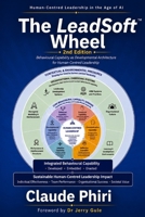 The LeadSoft Wheel (2nd Edition): Human-centred Leadership in The Age of AI B0H3L2KLVM Book Cover
