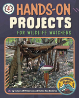 Hands-On Projects for Wildlife Watchers 1669004317 Book Cover