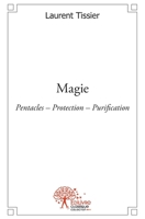 Magie: Pentacles - Protection - Purification (French Edition) 233252276X Book Cover