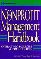 The Nonprofit Management Handbook: Operating Policies and Procedures (Nonprofit Law, Finance, and Management Series) 0471151777 Book Cover