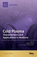 Cold Plasma: Characteristics and Applications in Medicine 3039366033 Book Cover