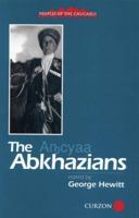 The Abkhazians: A Handbook (Peoples of the Caucasus Handbooks) 1138874590 Book Cover