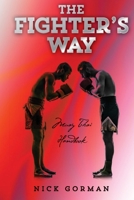 The Fighter's Way: Muay Thai Handbook 1500454702 Book Cover