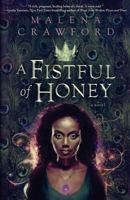 A Fistful of Honey 0996638407 Book Cover