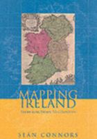 Mapping Ireland: From Kingdoms to Counties 1856353621 Book Cover