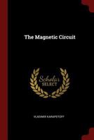 The Magnetic Circuit 1375649434 Book Cover