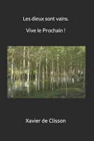 Les dieux sont vains, vive le Prochain B01CKANPJK Book Cover