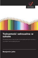 Tozsamosc seksualna w szkole (Polish Edition) 6208489164 Book Cover