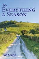 To Everything a Season 1913460681 Book Cover