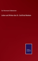 Leben und Wirken des Dr. Gottfried Menken 1143621883 Book Cover