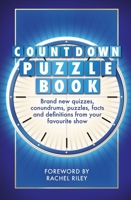 The Countdown Puzzle Book Volume 2: Quizzes, Conundrums, Puzzles, Facts and Definitions from Your Favourite Show 1788404939 Book Cover
