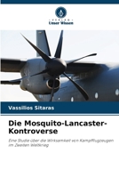 Die Mosquito-Lancaster-Kontroverse (German Edition) 6206947181 Book Cover