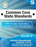 Fifth Grade Common Core Workbook: Math Activities: Volume 1 of 2 1499232632 Book Cover