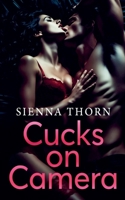 Cucks on Camera B0GVGV3F71 Book Cover