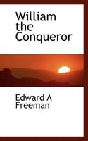 William the Conqueror 149961506X Book Cover