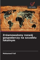Zrównowazony rozwój gospodarczy na szczeblu lokalnym (Polish Edition) 6630078330 Book Cover