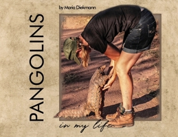 Pangolins in My Life 1956806970 Book Cover
