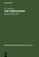Die Germanen: Eine Einführung in Die Geschichte Ihrer Sprache Und Kultur 3111079406 Book Cover