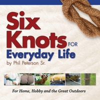 Six Knots for Everyday Life 159193205X Book Cover