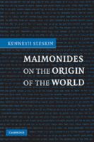 Maimonides on the Origin of the World 0521697522 Book Cover